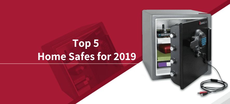 Top 5 home safes for 2019