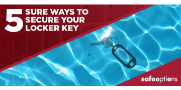 5 Sure Ways to Secure Your Locker Key