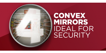 4 Convex Mirrors Ideal for Security